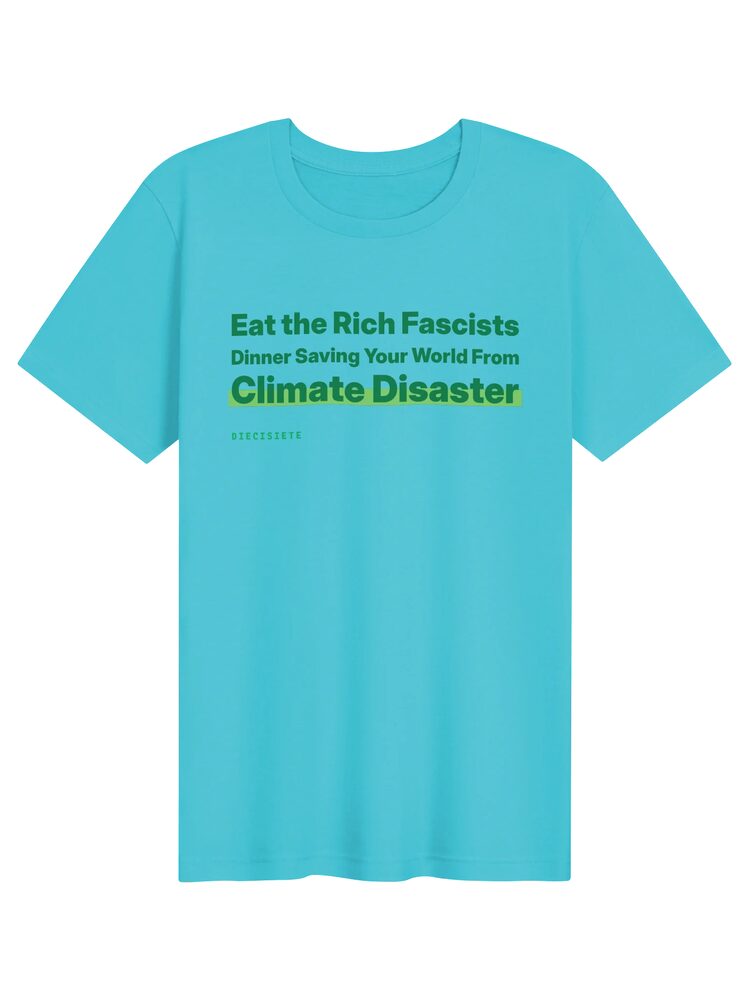 Eat the Rich Fascists T-Shirt, Turquoise